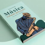 Capa de livro intitulada “Música Popular Brasileira – Uma Breve História”, de Clairton Rosado. A capa tem fundo verde-claro e traz a ilustração de um músico negro tocando saxofone, vestindo terno escuro e chapéu, em estilo artístico desenhado. O livro aparece em perspectiva tridimensional, com lombada visível, reforçando o caráter editorial da obra.
